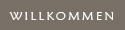 Willkommen